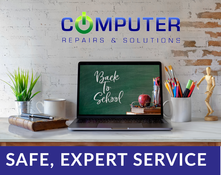 Back to school 2023 Computer Repairs & Solutions LLC Safe, Expert Service